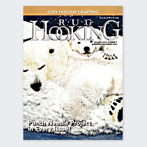 Rug Hooking Magazine - Nov./Dec. 2023